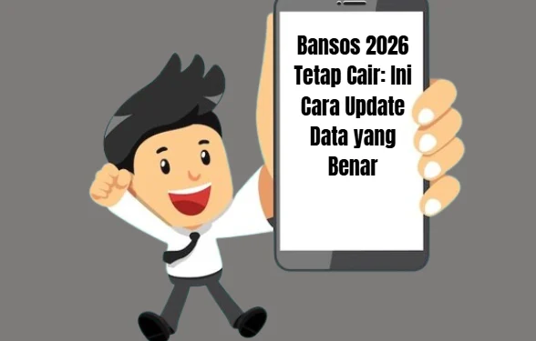 11 Ribu Nama Dicoret dari Bansos 2026, Cek Cara Update Data DTSEN agar Bantuan Cair