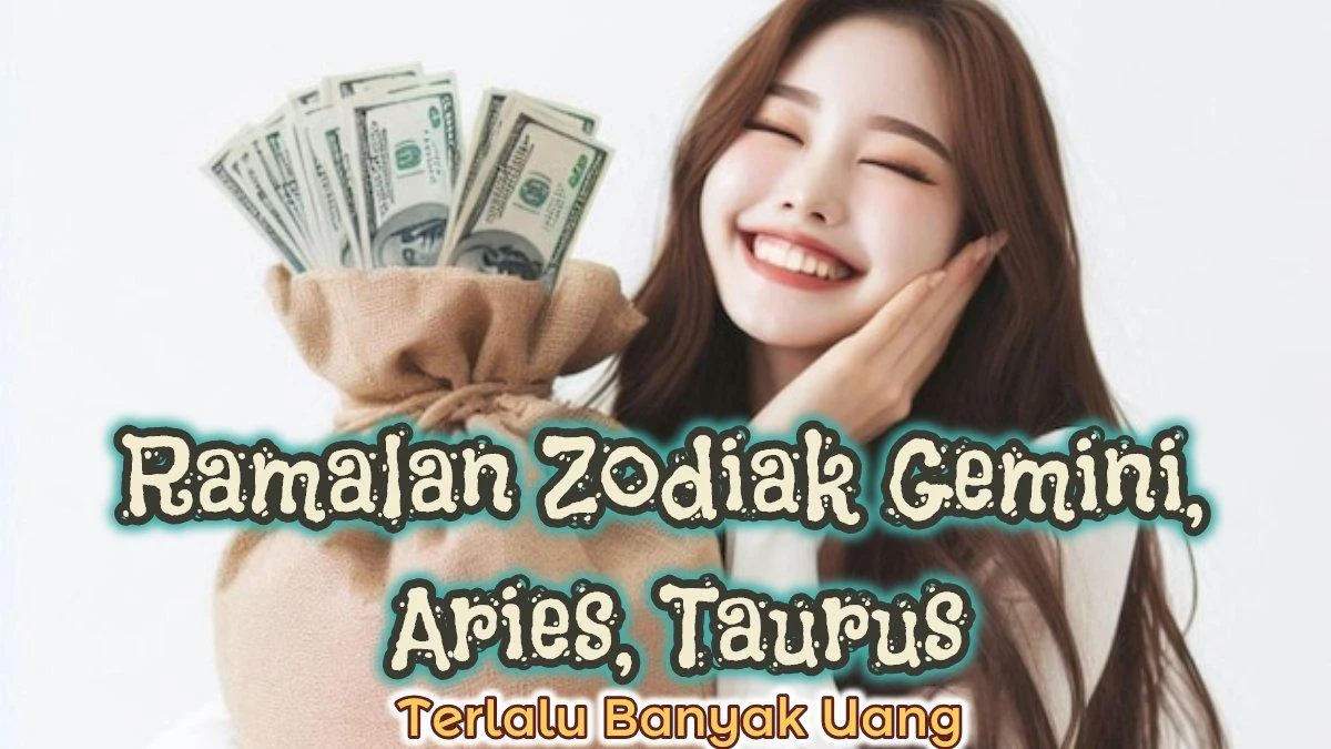 12 Ramalan Keuangan Zodiak Hari Ini: Gemini Simpan Cadangan, Aquarius Siap Donasi Besar!