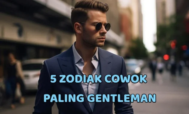 4 Zodiak Pria yang Paling Mengayomi Pasangan: Tipe Gentleman Sejati!