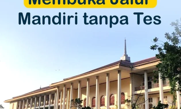 5 PTN Unggulan Ini Buka Seleksi Mandiri 2026 Tanpa Tes, Pilih UGM, ITS, ITB, Unair, atau Undip?