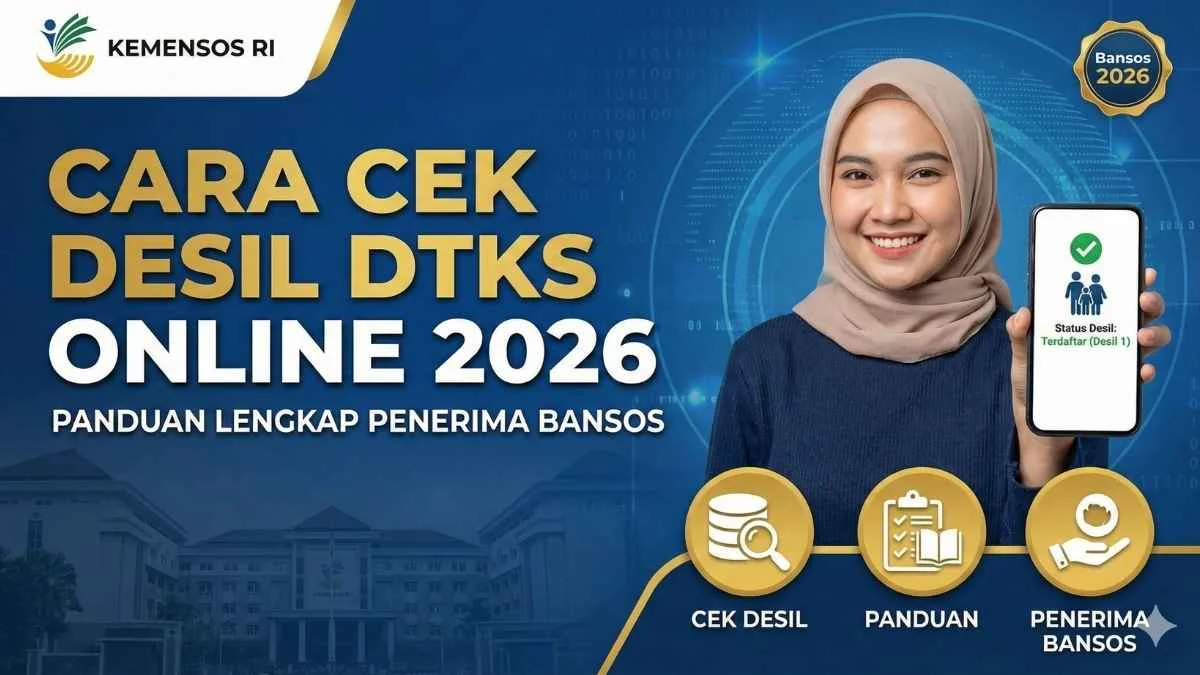 Cara Cepat Cek Desil Bansos 2026: Panduan Lengkap CekBansos.kemensos.go.id