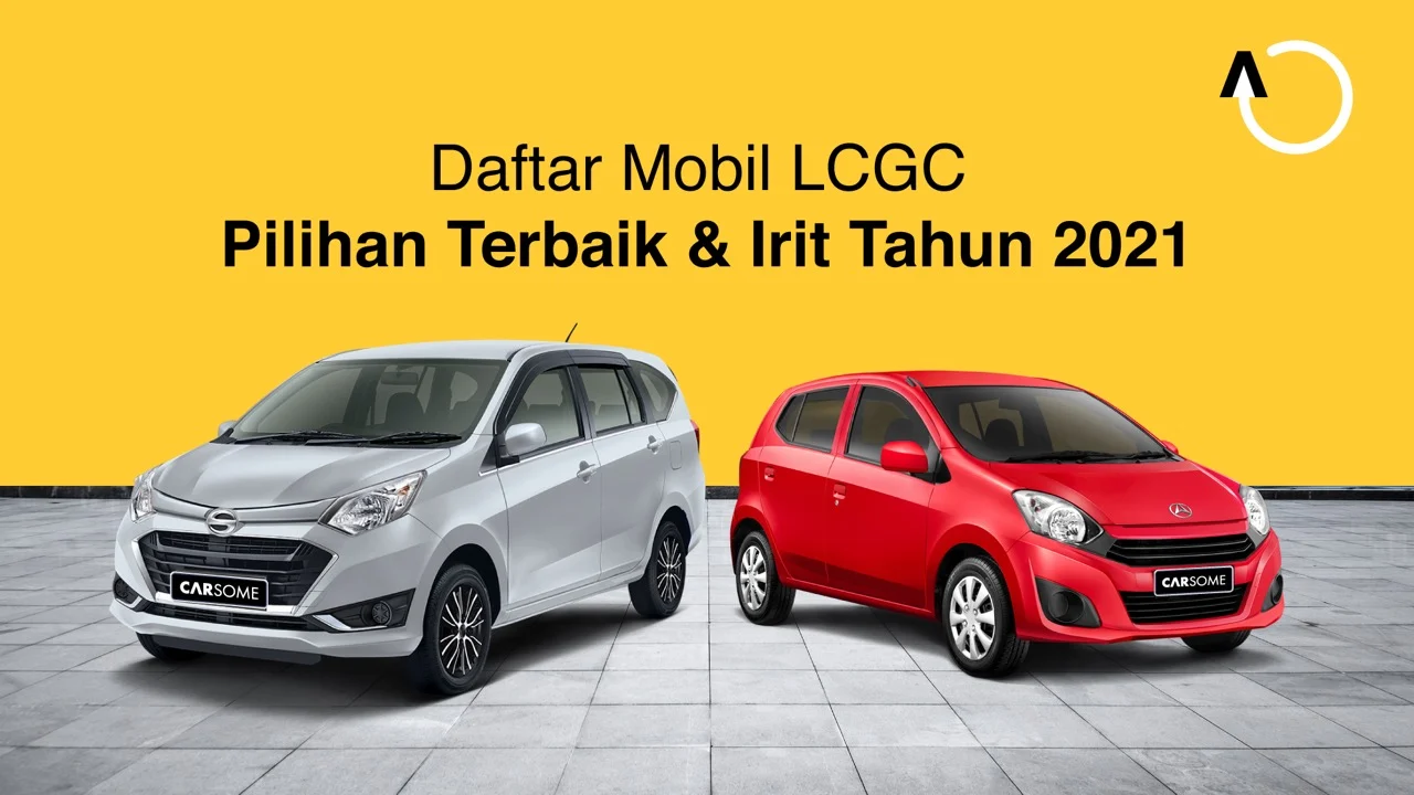 Daftar Harga LCGC 2026: Pilihan Irit untuk Keluarga, Dari Nissan Hingga Mobil Bekas Korea