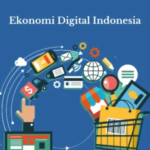 Ekonomi Digital Kian Tumbuh, Pelaku Usaha Dituntut Lebih Adaptif Membaca Pasar