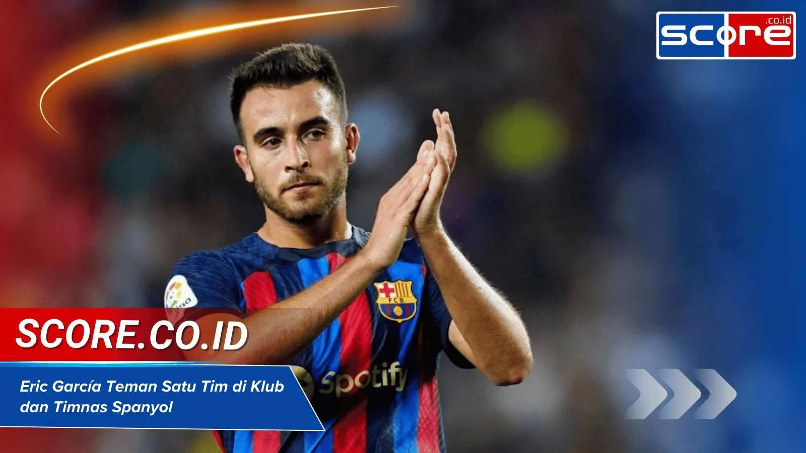 Eric García: Kebangkitan Bintang Pertahanan yang Menggebrak Dunia Sepak Bola