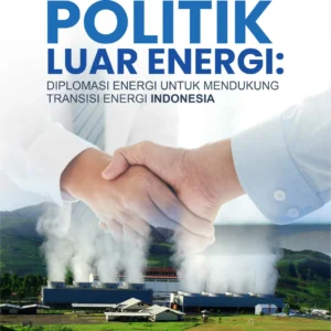 Faktor Geopolitik Makin Intens Determinasi Harga Energi, Prasasti Sarankan ‘Diplomasi Energi’