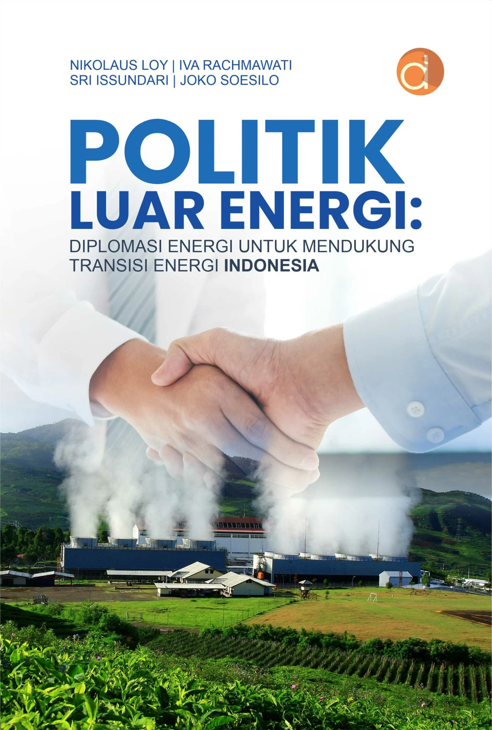Faktor Geopolitik Makin Intens Determinasi Harga Energi, Prasasti Sarankan ‘Diplomasi Energi’