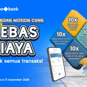 Hidup Jadi Lebih Mudah, Andalkan Bebas Biaya Transaksi di MotionBank
