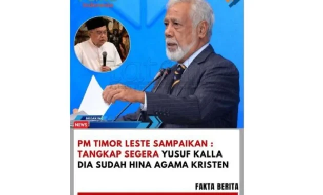 Hoaks! PM Timor Leste Minta Tangkap Jusuf Kalla Karena Hina Agama Kristen