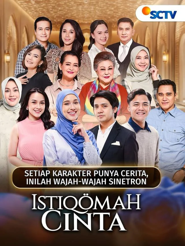 Istiqomah Cinta SCTV: Drama Romantis yang Menyentuh Hati Penonton Indonesia