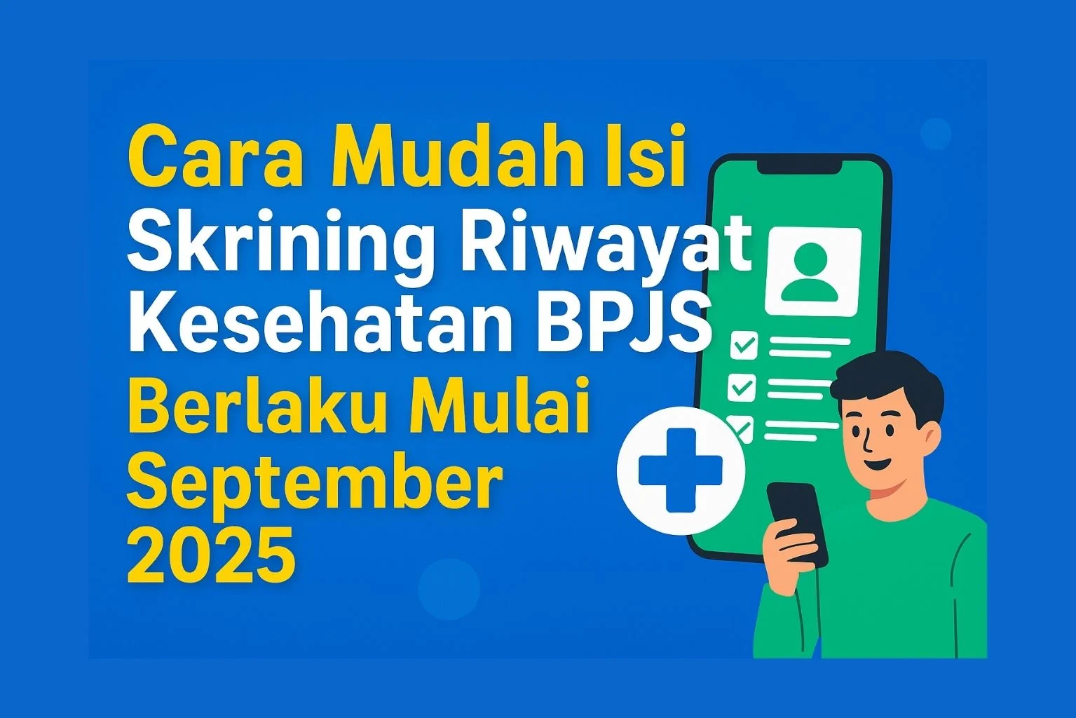 Mudahkan Peserta JKN Deteksi Dini Hipertensi, BPJS Kesehatan Fasilitasi Skrining Riwayat Kesehatan dengan Mobile JKN