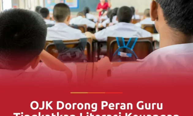 OJK: Pendidikan Formal Berperan Penting dalam Membangun Kapasitas Keuangan
