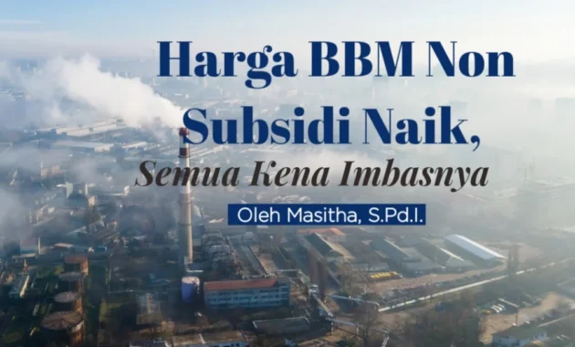 Pakar Sebut Kenaikan Harga BBM Non Subsidi Wajar di Tengah Krisis Energi Global