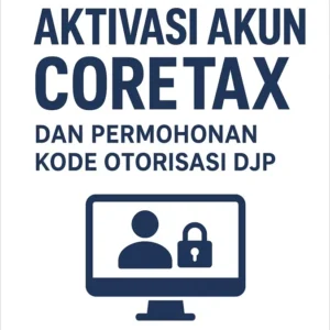 Pelaporan SPT Tembus 10,5 Juta, Aktivasi Coretax DJP Capai 17,5 Juta Wajib Pajak