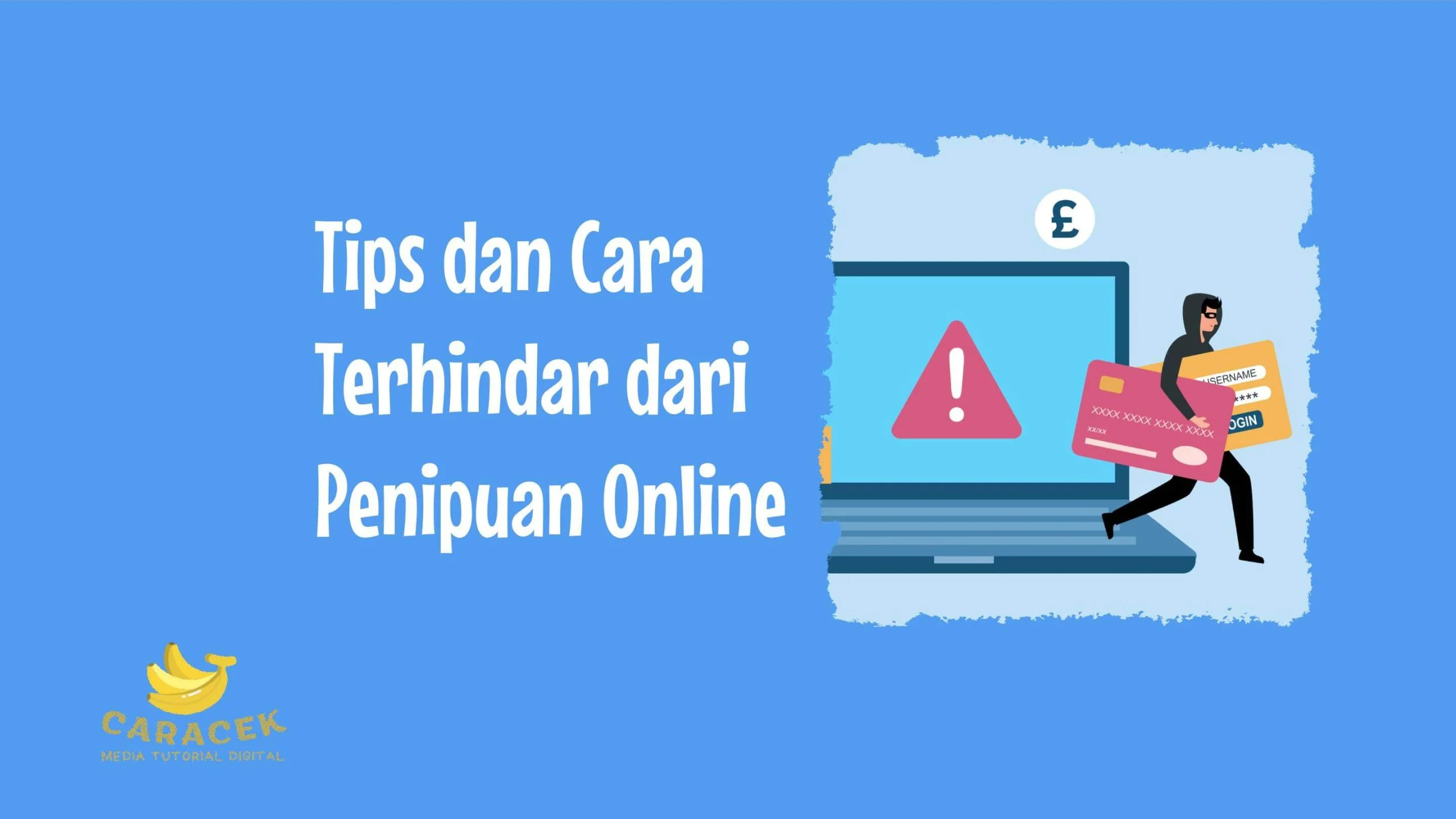 4 Cara Biar Terhindar dari Penipuan Online, Rahasiakan PIN hingga Jangan Panik