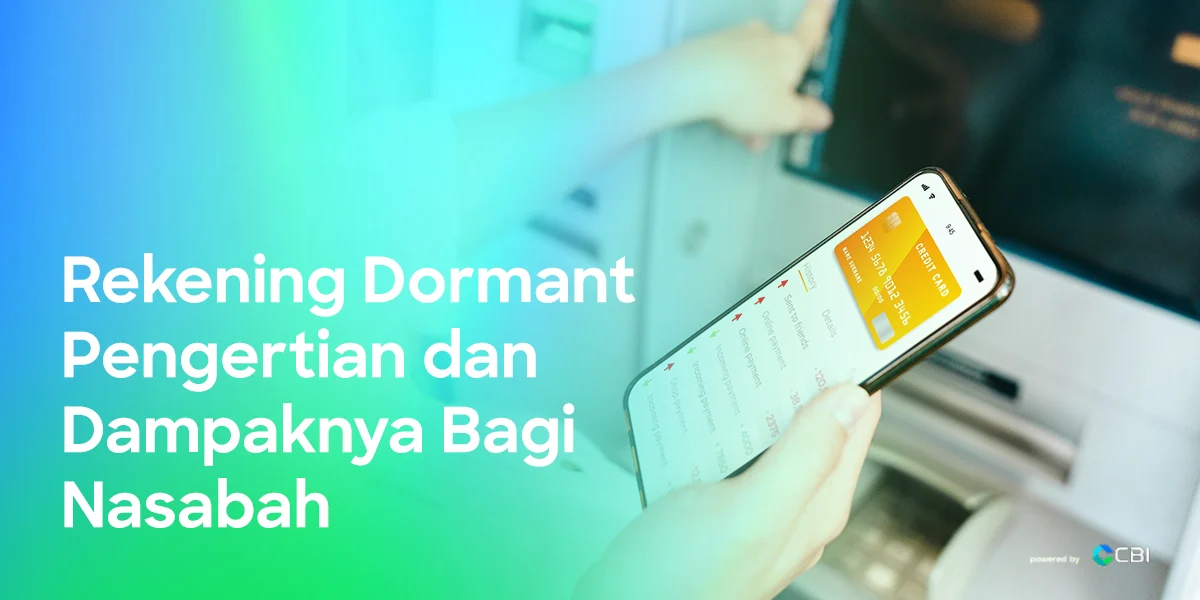Apa Itu Rekening Dormant dan Mengapa Masyarakat Banyak yang Belum Paham?