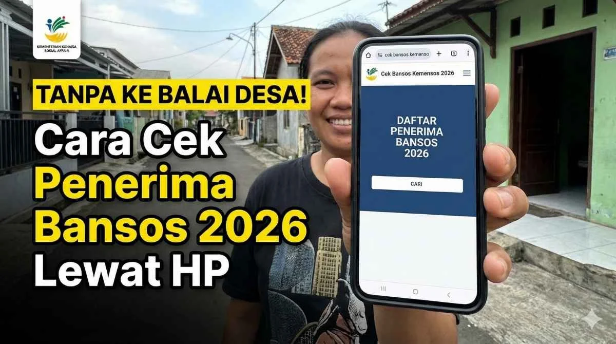Cek Bansos Mei 2026: Jadwal Pencairan, Nominal, dan Cara Praktis Verifikasi Online