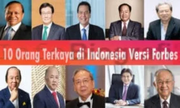 Deretan 10 Orang Terkaya Indonesia versi Forbes Mei 2026