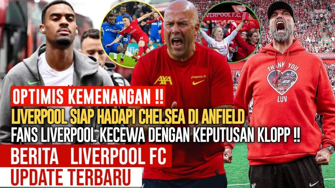 Drama Anfield: Chelsea Tanpa Lima Pemain, Liverpool Siap Hadapi Tantangan Besar