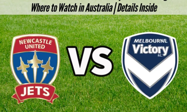 Drama Menegangkan: Melbourne Victory Tundukkan Newcastle Jets dalam Laga A-League yang Memukau
