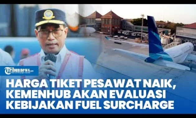 Fuel Surcharge Resmi Naik, Asosiasi Maskapai Akui Lebih Fleksibel Atur Harga Tiket Fuel Surcharge Resmi Naik, Asosiasi Maskapai Akui Lebih Fleksibel Atur Harga Tiket