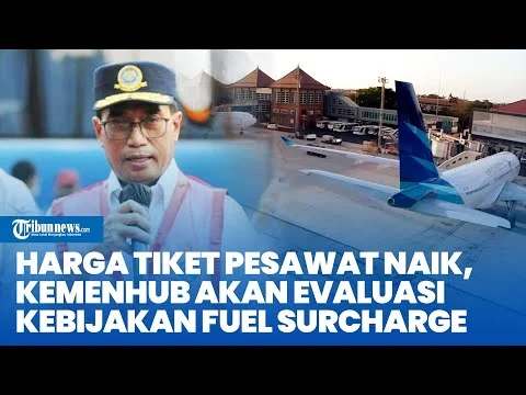 Fuel Surcharge Resmi Naik, Asosiasi Maskapai Akui Lebih Fleksibel Atur Harga Tiket