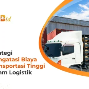 Hilirisasi dan Reindustrialisasi Jadi Solusi Biaya Logistik Tinggi