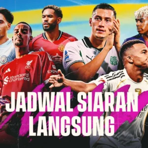 Jadwal Bola Hari Ini: Super League, Liga Internasional, dan Siaran Langsung yang Wajib Ditonton