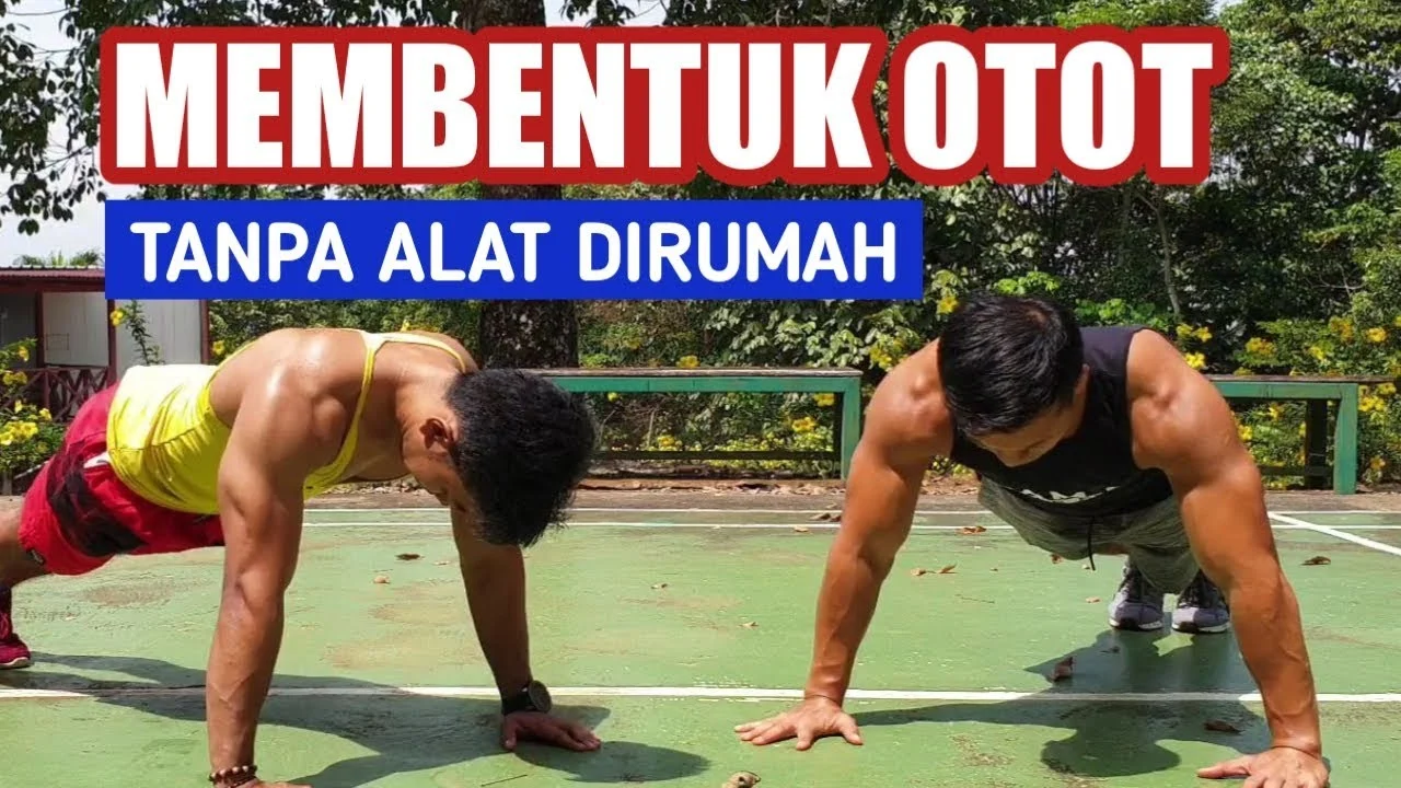 Latihan Membangun Otot di Rumah: Cara Sederhana dan Efektif