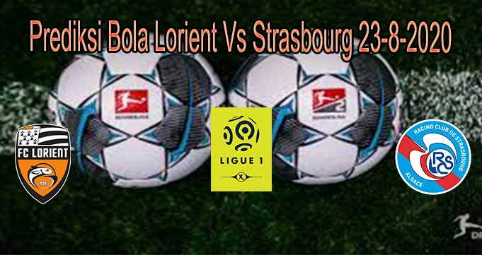Lorient vs Strasbourg: Analisis Lengkap Musim 2025/2026, Dari Prediksi Opta Hingga Pergerakan Transfer