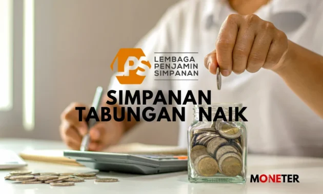 LPS: Tabungan Masyarakat Tak Terpengaruh Gejolak Global, Simpanan di Atas Rp 5 Miliar Naik 21,6% pada Maret 2026