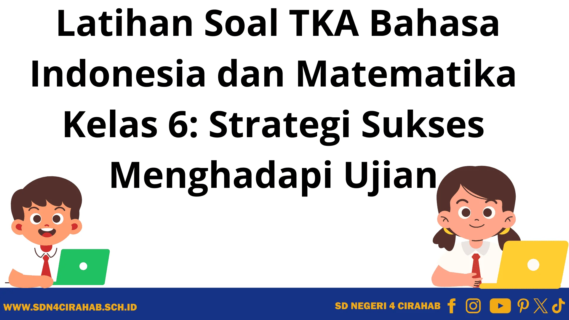 Rahasia Sukses Menghadapi Soal TKA Bahasa Indonesia Kelas 6: Tips Praktis dan Contoh Soal Terbaik!