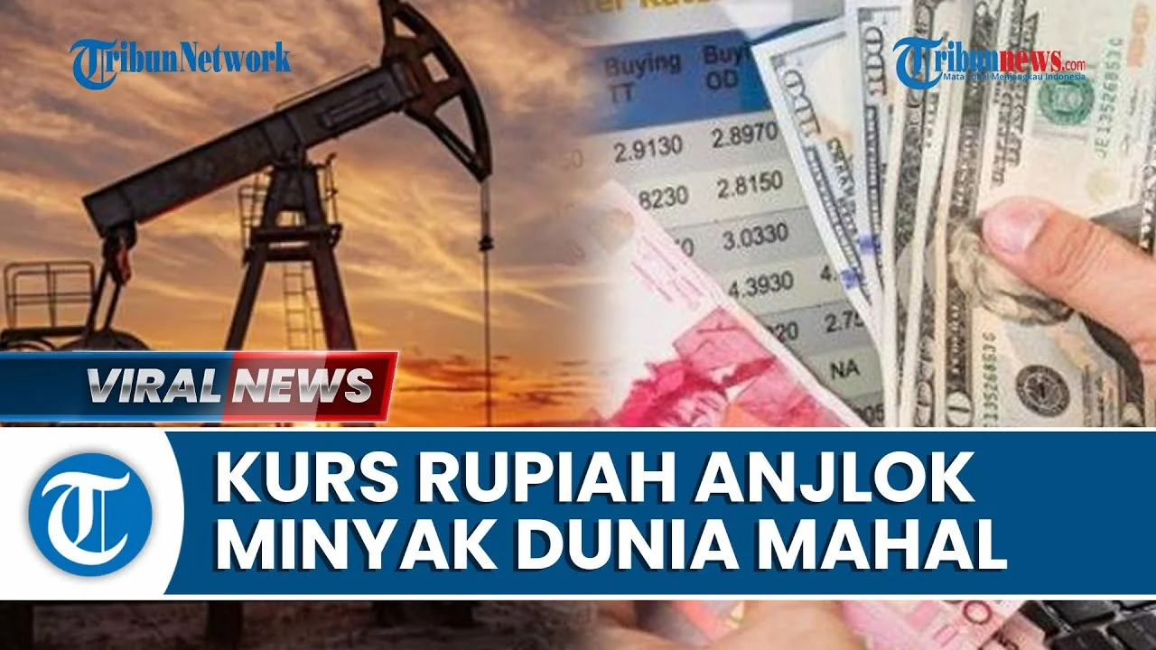 Rupiah Merosot Tajam Usai AS Ancam Perpanjang Blokade ke Iran, Harga Minyak Melambung