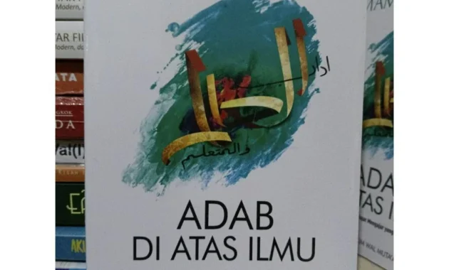Adab di Atas Segala Ilmu