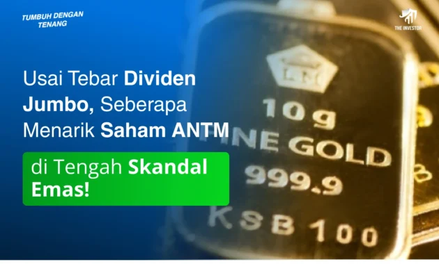 Antam Tebar Dividen Jumbo Rp5,04 Triliun, 70% Laba Bersih 2025 Antam Tebar Dividen Jumbo Rp5,04 Triliun, 70% Laba Bersih 2025
