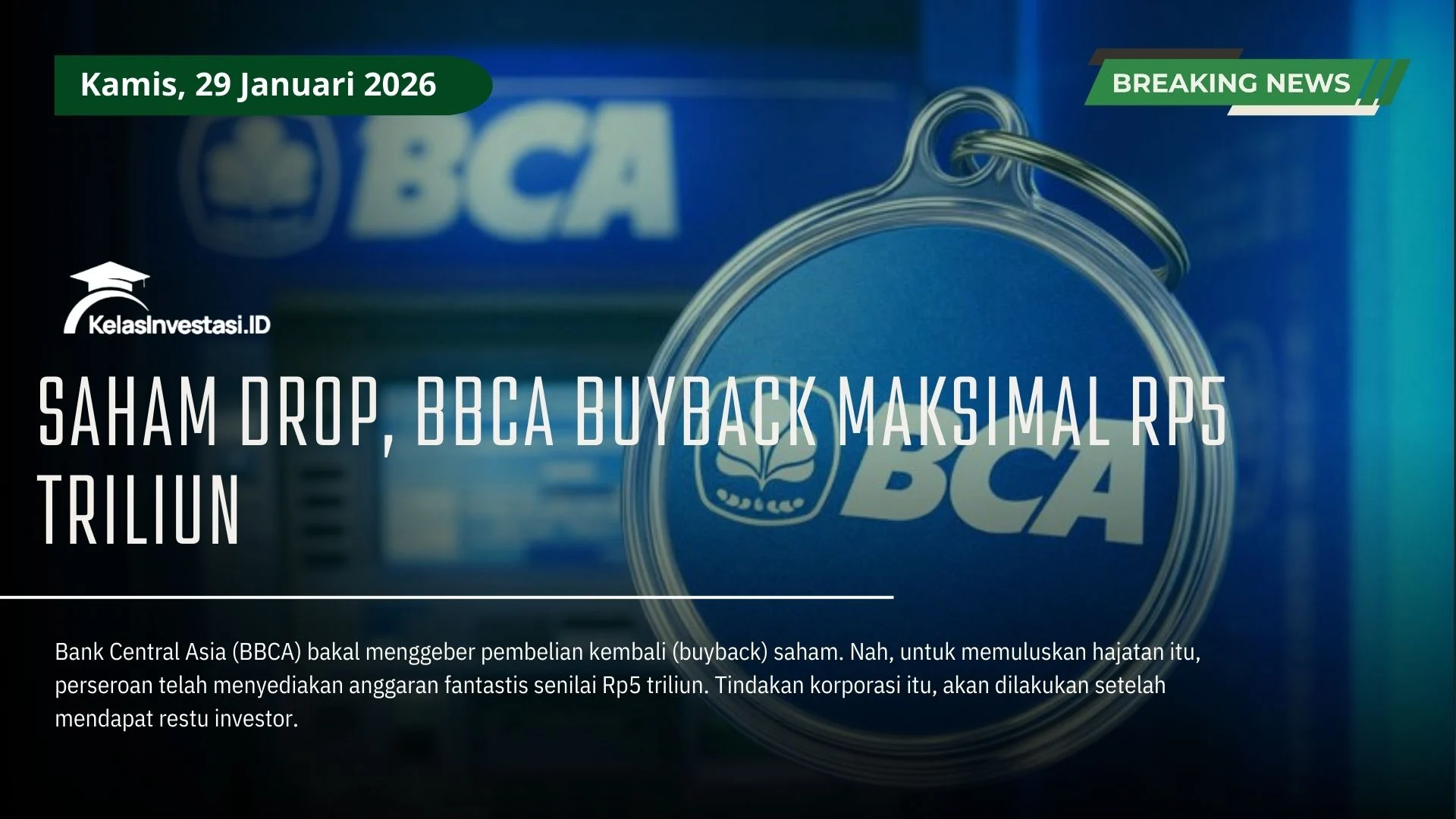 BBCA Lanjutkan Aksi "Buyback" Saham senilai Maksimal Rp 5 Triliun