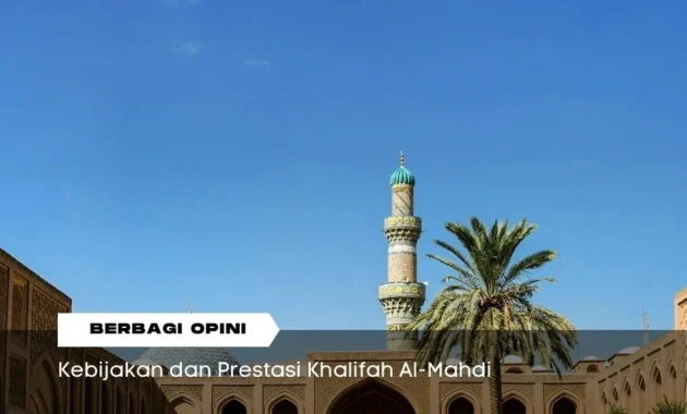 Cerita Unik Khalifah Al‑Mahdi: Membangun Infrastruktur Mekkah dan Tradisi Parfum di Masjid al‑Haram Cerita Unik Khalifah Al‑Mahdi: Membangun Infrastruktur Mekkah dan Tradisi Parfum di Masjid al‑Haram