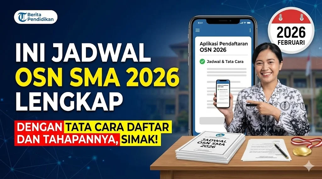 OSN SMA Tingkat Kabupaten/Kota 2026 Segera Dimulai, Simak Tata Tertibnya