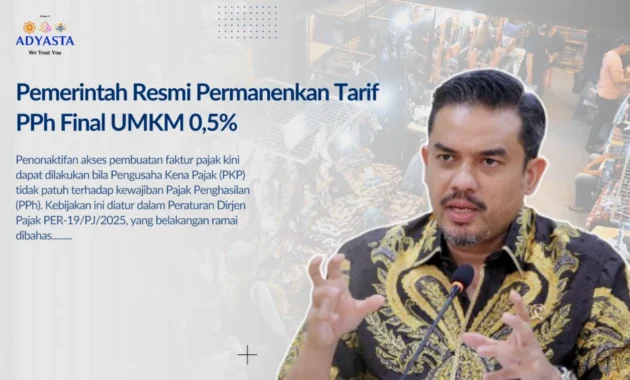 Pemerintah Pastikan Tarif PPh Final 0,5% Bagi UMKM Berlaku Permanen Pemerintah Pastikan Tarif PPh Final 0,5% Bagi UMKM Berlaku Permanen