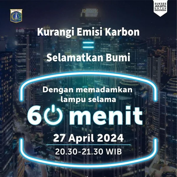 Pemprov DKI Jakarta Matikan Lampu Selama 60 Menit, Turunkan Emisi Karbon Sebanyak 60,14 Ton