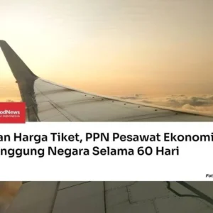 PPN Tiket Pesawat Domestik Dicabut, Ekonomi dan Pariwisata Melonjak
