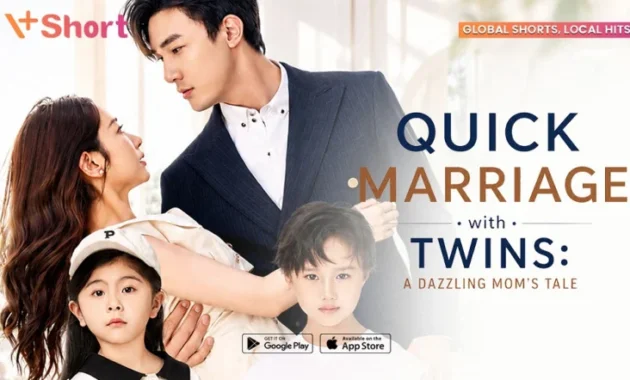 Quick Marriage with Twins: Kisah Ibu Tangguh Menemukan Cinta Lamanya di V+Short