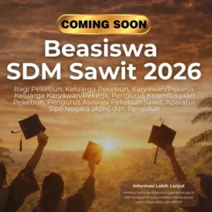 Yuk! Cek Beasiswa SDM Sawit 2026 dari BPDP BLU Kemenkeu, Mulai Dibuka 3 Juni