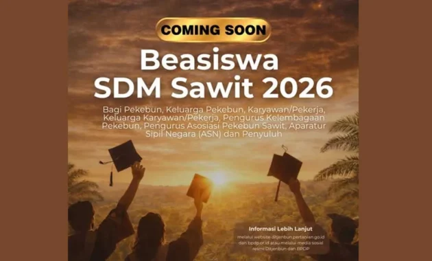Yuk! Cek Beasiswa SDM Sawit 2026 dari BPDP BLU Kemenkeu, Mulai Dibuka 3 Juni Yuk! Cek Beasiswa SDM Sawit 2026 dari BPDP BLU Kemenkeu, Mulai Dibuka 3 Juni