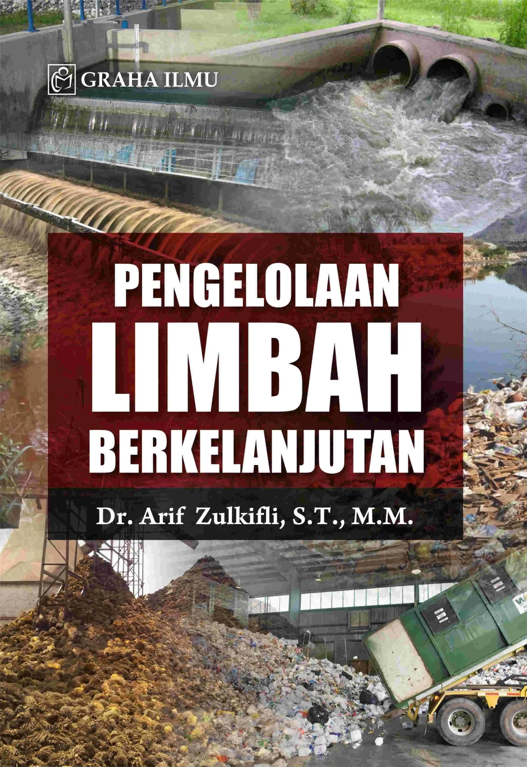 Pengelolaan Limbah Berkelanjutan Masih Jadi Tantangan Besar Industri