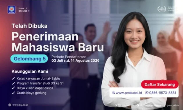 PMB 2026 Universitas BSI Gelombang 5 Telah Dibuka, Tersedia Prodi Baru