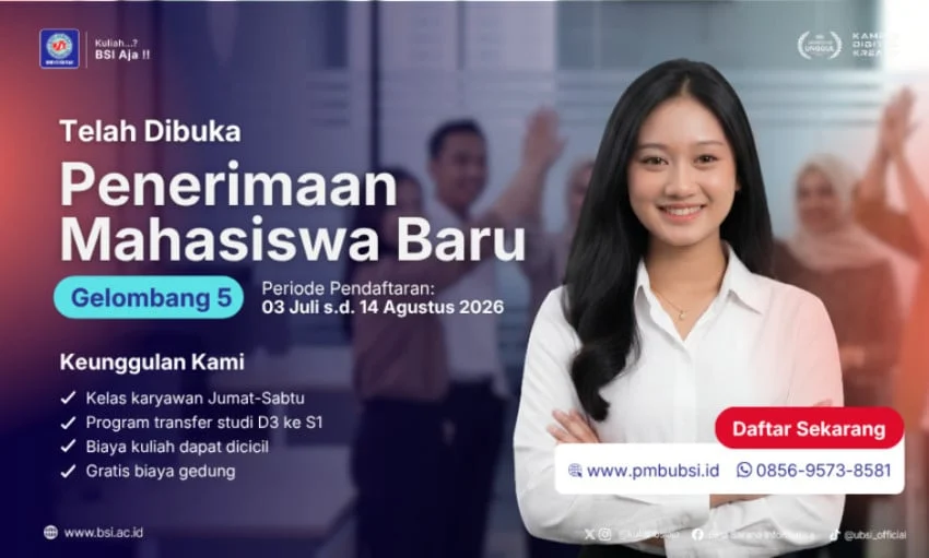 PMB 2026 Universitas BSI Gelombang 5 Telah Dibuka, Tersedia Prodi Baru