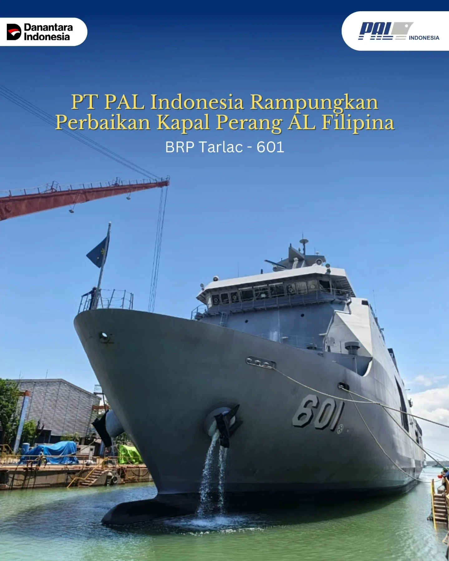 PT PAL Ekspor Kapal Perang ke Filipina, Tanda Ketangguhan Maritim Indonesia